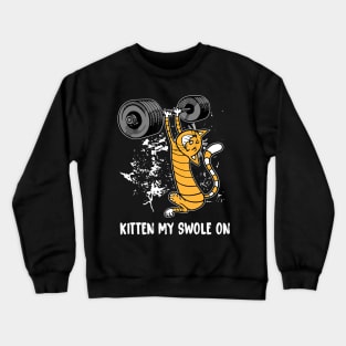 Funny Cat Kitten My Swole On Workout Cat Lover Retro Vintage Crewneck Sweatshirt